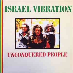 Israel Vibration - Unconquered People