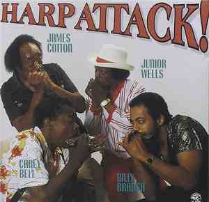 James Cotton, Junior Wells, Carey Bell, Billy Branch - Harp Attack!