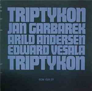 Jan Garbarek / Arild Andersen / Edward Vesala - Triptykon