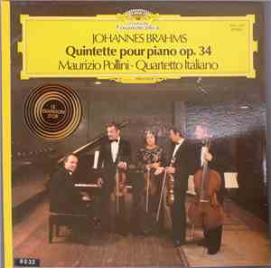 Johannes Brahms - Maurizio Pollini · Quartetto Italiano - Quintette Pour Pi ...