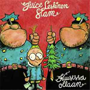 Juice Leskinen Slam - Kuusessa Ollaan
