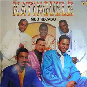 Katinguelê - Meu Recado