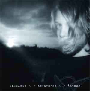 Kristofer Åström - Sinkadus