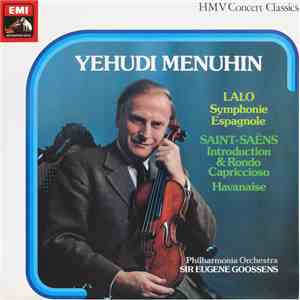Lalo, Saint-Saëns, Yehudi Menuhin, Philharmonia Orchestra, Sir Eugene Gooss ...