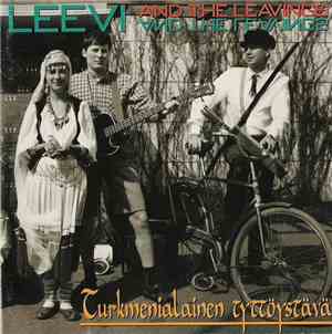 Leevi And The Leavings - Turkmenialainen Tyttöystävä