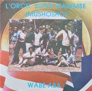 L'Orch. Super Mazembe (Mushosho) - Wabe-Aba