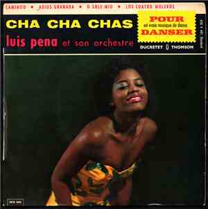 Luis Pena Et Son Orchestre - Cha Cha Chas