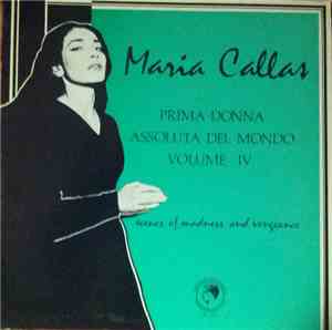 Maria Callas - Prima Donna Assoluta Del Mondo Vol. IV