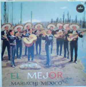 Mariachi Mexico De Pepe Villa - El Mejor