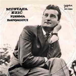 Mustafa Ezić - Pjesma Banjaluci