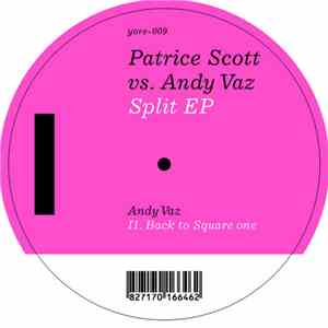 Patrice Scott vs. Andy Vaz - Split EP