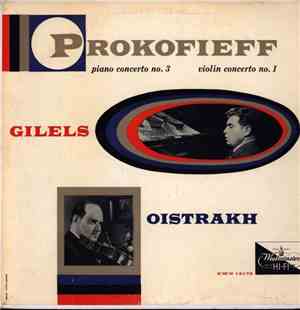 Prokoffieff, Oistrakh, Gilels - Piano Concerto No. 3 / Violin Concerto No.  ...