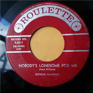 Ronnie Hawkins - Nobody's Lonesome For Me