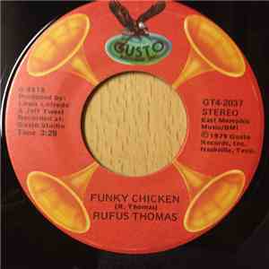 Rufus Thomas - Funky Chicken / Walkin' The Dog
