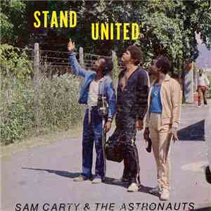 Sam Carty & The Astronauts - Stand United