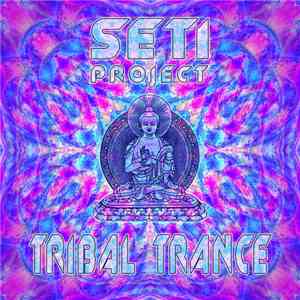 SETI Project  - Tribal Trance