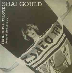 Shai Gould - I'm Ready For Love (Special Club Mix 12