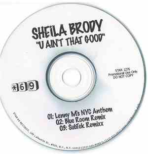 Sheila Brody - U Ain't That Good