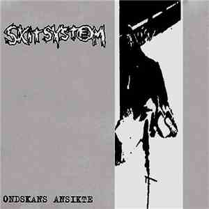Skitsystem - Ondskans Ansikte