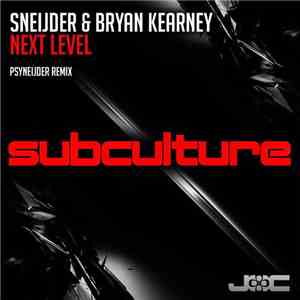 Sneijder & Bryan Kearney - Next Level (Psyneijder Remix)