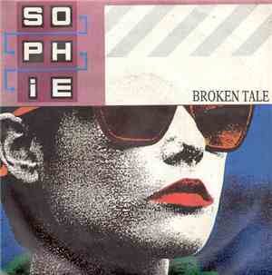 Sophie - Broken Tale