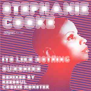 Stephanie Cooke - It's Like Nothing / Sunshine (Remixes)