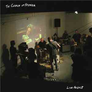 The Church Of Hysteria - Live Argyle