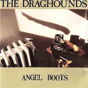 The Draghounds - Angel Boots