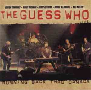 The Guess Who - Running Back Thru Canada