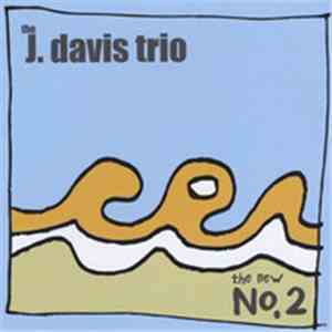 The J. Davis Trio - The New No. 2