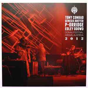 Tony Conrad, Genesis Breyer P-Orridge, Edley ODowd - Live At Donau Festival ...