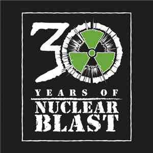 Various - 30 Years Of Nuclear Blast (The Ultimate Vinyl-Collection)