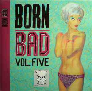 Various - Born Bad, Volume Five