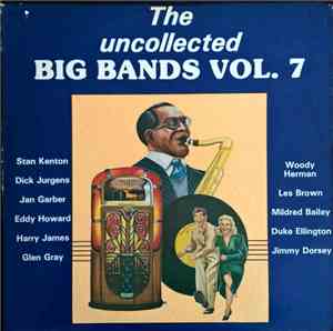 Various - The Uncollected Big Bands Vol. 7
