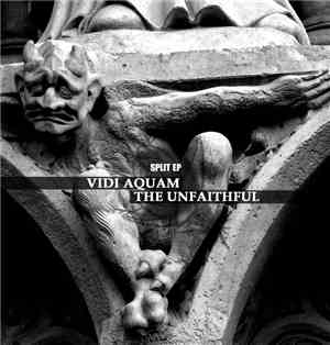 Vidi Aquam And The Unfaithful - Split EP
