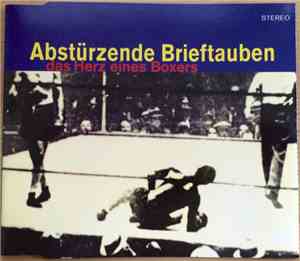 Abstürzende Brieftauben - Das Herz Eines Boxers