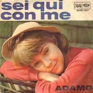 Adamo - Sei Qui Con Me / Che Funerale