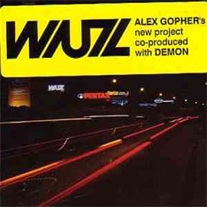 Alex Gopher With Demon Presents Wuz - Wuz