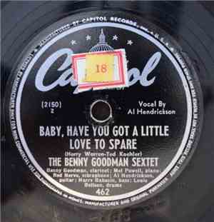 Benny Goodman Sextet - Hi 'Ya Sophia / Baby, Have You Got A Little Love To  ...