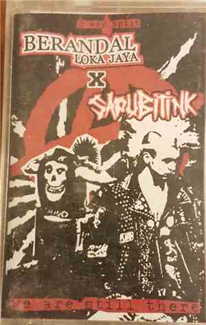 Berandal Loka Jaya x Sapubitink - We Are Still There