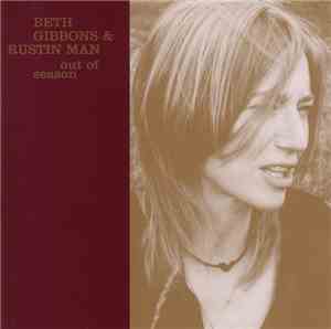 Beth Gibbons & Rustin Man - Out Of Season