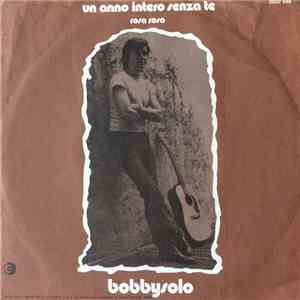 Bobby Solo - Un Anno Intero Senza Te