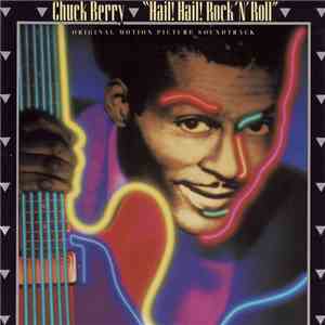 Chuck Berry - Hail! Hail! Rock 'N' Roll - Original Motion Picture Soundtrac ...