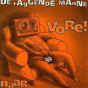 De Raggende Manne - Naar Vore!