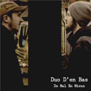 Duo D'en Bas - De Mal En Mieux