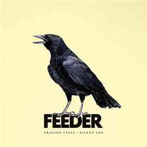 Feeder - Tracing Lines / Silent Cry