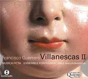 Francisco Guerrero - Villanescas II