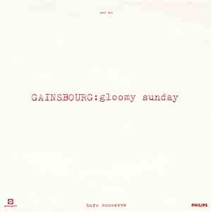 Gainsbourg - Gloomy Sunday / Five Easy Pisseuses