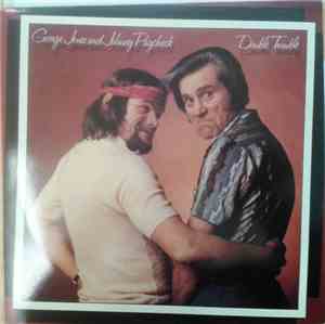 George Jones  And Johnny Paycheck - Double Trouble