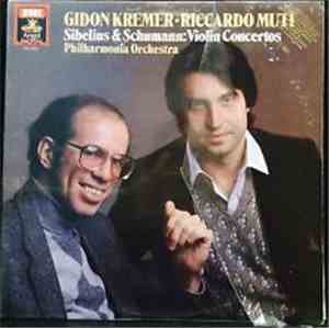 Gidon Kremer, Riccardo Muti, Philharmonia Orchestra / Sibelius & Schumann - ...